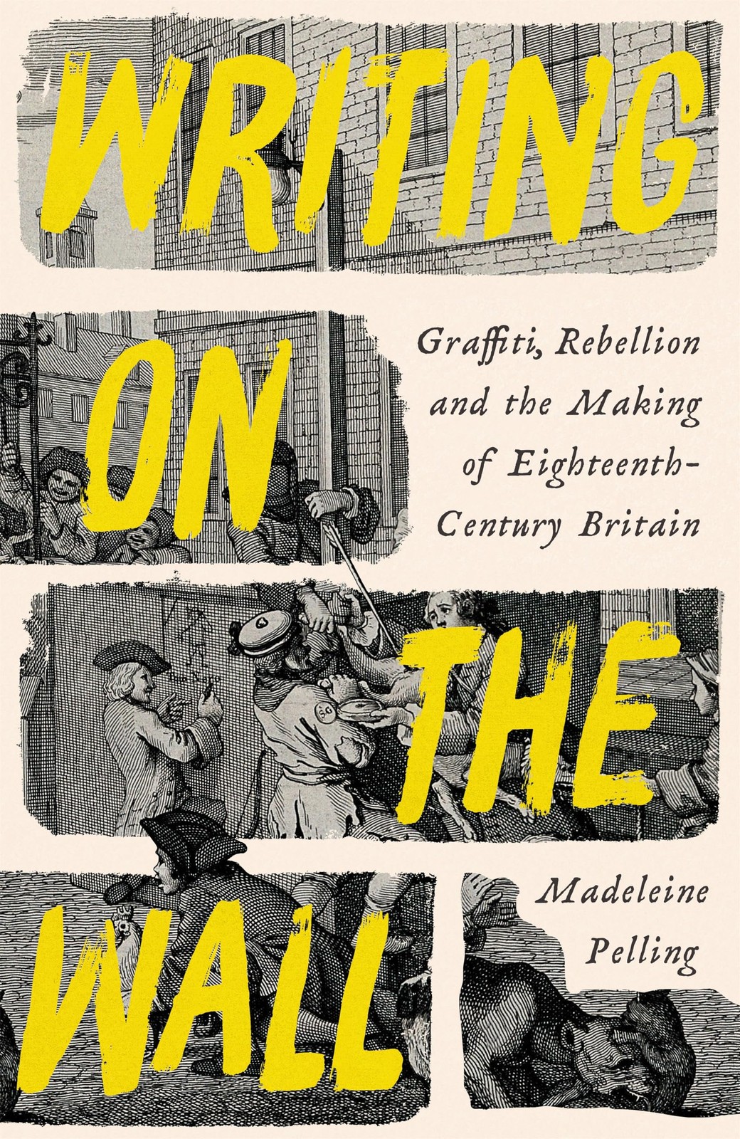 Writing on the Wall: Graffiti and Rebellion in Eighteenth-Century Britain - Image 6