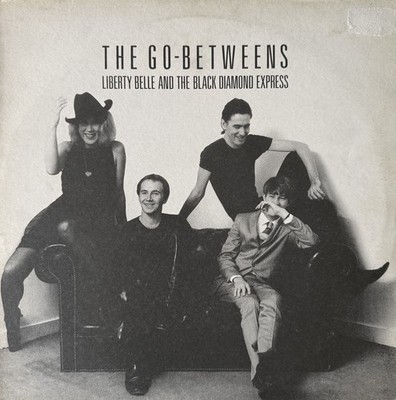 The Go-Betweens - Liberty Belle And The Black Diamond Express (LP) (VG+/VG)