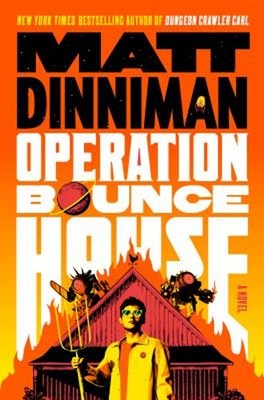 Operation Bounce House Hardcover Matt Dinniman