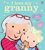 I Love My Granny | Giles Andreae | Englisch | Taschenbuch | 2015