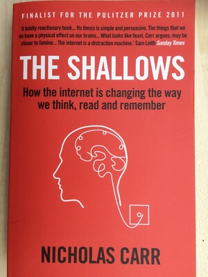 The Shallows by Nicholas Carr (Atlantic Books paperback, 2010)