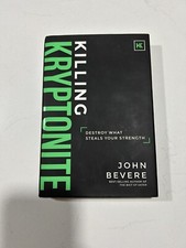 Killing Kryptonite : Destroy What Steals Your Strength by John Bevere (2017,...