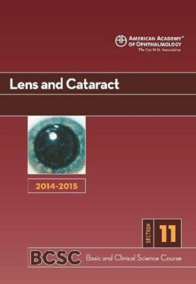 2014-2015 Basic and Clinical Science Course (BCSC) Section 11: Lens and Cataract