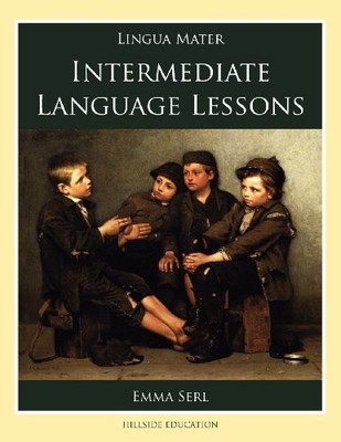 INTERMEDIATE LANGUAGE LESSONS (LINGUA MATER) By Emma Serl & Margot Davidson *VG*