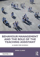 Emma Clarke | Behaviour Management And The Role Of The Teaching Assistant | Buch