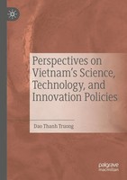 Perspectives On Vietnam's Science, Technology, And Innovation Policies Truong