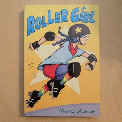Roller Girl (2015) By Victoria Jamieson 