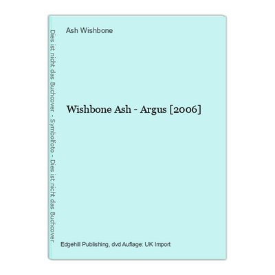 Wishbone Ash - Argus [2006] Wishbone, Ash: