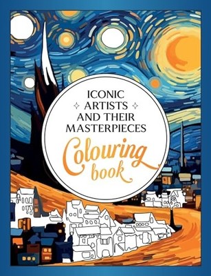 Vicky Benaim - Iconic Artists and Their Masterpieces   The Colouring B - Y245z