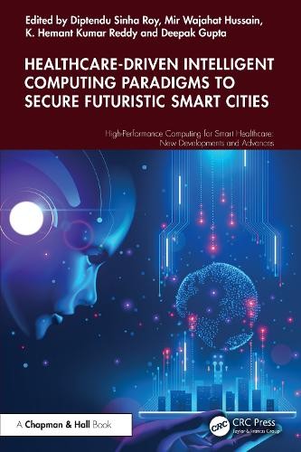 Healthcare-Driven Intelligent Computing Paradigms to Secure F... - 9781032631714