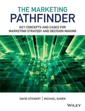 The Marketing Pathfinder: Key Concepts and Cases for Marketing Strategy and Deci