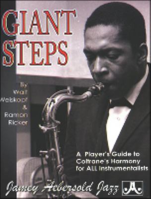 Giant Steps : A Player's Guide to Coltrane's Harmony by Ramon Ricker ...