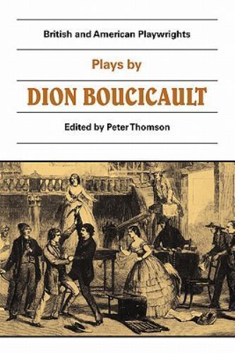 Plays by Dion Boucicault Thomson Paperback Cambridge University Press