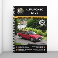 ALFA ROMEO GTV6 : CAHIER DE RESTAURATION - PORT OFFERT + CADEAU SURPRISE !