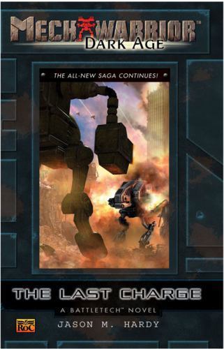 The Last Charge von Jason M. Hardy (2007, Taschenbuch) MechWarrior Dark Age - Bild 1 von 1