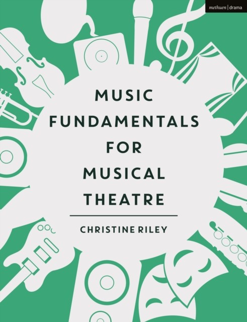Music Fundamentals for Musical Theatre by Christine  Riley (Paperback Book)