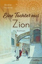 Eine Tochter aus Zion (Zion Chroniken) von Thoene, Bodie | Buch | Zustand gut