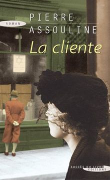 La cliente von Pierre Assouline | Buch | Zustand sehr gut