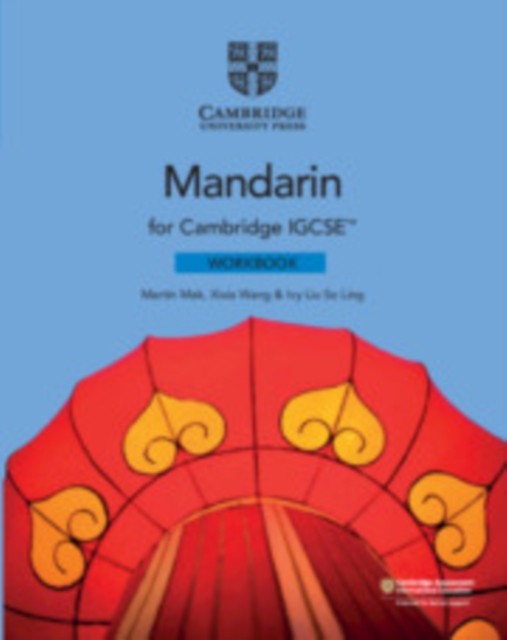 Cambridge IGCSE Mandarin Workbook by Martin Mak, Xixia Wang,... - 9781108738910 - Image 2