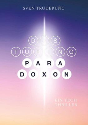 Das Turing-Paradoxon | Sven Truderung | Taschenbuch | 116 S. | Deutsch | 2025