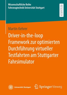 Driver-in-the-loop Framework zur optimierten Durchführung virtueller...