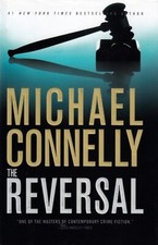The Lincoln Lawyer #3: The Reversal by Michael Connelly (2010)