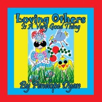 Penelope Dyan | Loving Others Is A Very Good Thing! | Taschenbuch | Englisch