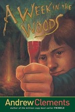 Andrew Clements A Week in the Woods (Paperback)