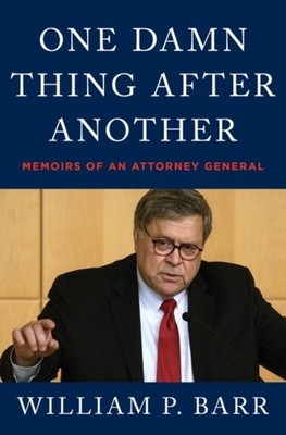 One Damn Thing After Another by William P. Barr HARDBACK 9780063158603