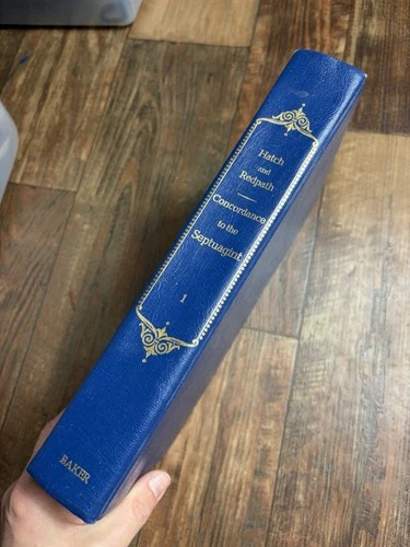 A Concordance to the Septuagint: Hatch and Redpath Vol 1-3 Greek Version Old