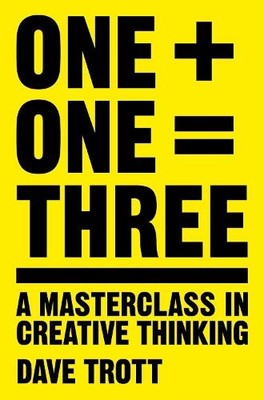 Dave Trott One Plus One Equals Three (Taschenbuch) (US IMPORT)