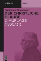 Der Christliche Glaube | Friedrich Schleiermacher | Buch | de Gruyter Texte