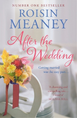 Roisin Meaney After the Wedding: What happens after yo (Taschenbuch) (US IMPORT)