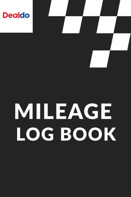 Mileage Log Book: Irs-Compliant Mileage Tracker for Business Vehicle Expense Log