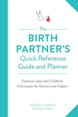 Penny Simkin | The Birth Partner's Quick Reference Guide and Planner | Buch