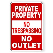 Private Property No Trespassing No Outlet Sign / Decal  / Warning Stop Spp015