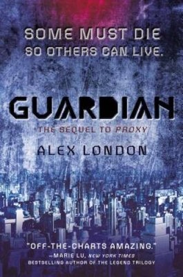 Guardian (Proxy) - Hardcover By London, Alex - GOOD