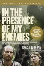 IN THE PRESENCE OF MY ENEMIES By Gracia Burnham & Dean Merrill *Mint Condition*