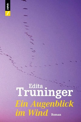 Edith Truninger | Ein Augenblick im Wind | Taschenbuch | Deutsch (2017)