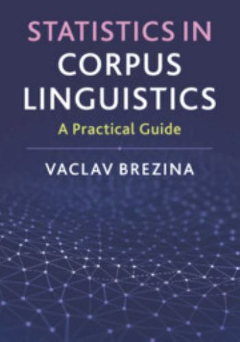 Statistics in Corpus Linguistics A Practical Guide Brezina Paperback