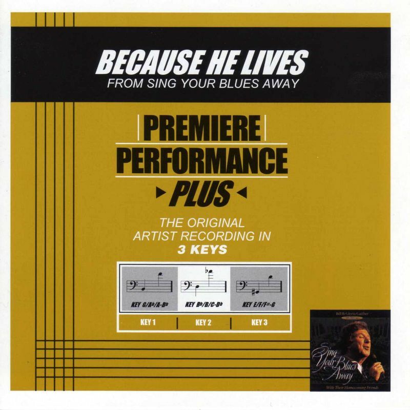 Because He Lives - Squire Parsons - Accompaniment Track