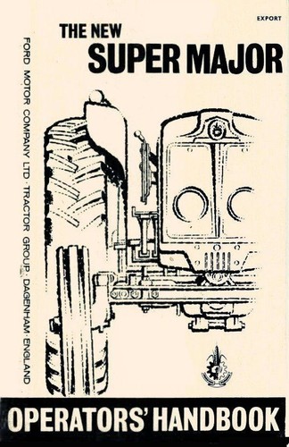 Ford Super Major Tractor Owner Operators Manual - 第 1/1 張圖片