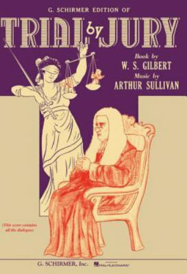 Trial by Jury Vocal Score G Schirmer Edition WS Gilbert Arthur Sullivan 30 copy