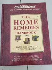 The Home Remedies Handbook: Over 1000 Ways To Heal Yourself by John H. Renner