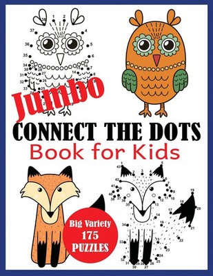 Jumbo Connect the Dots Book for Kids Big Variety 175 Puzzles Blue Wave Press