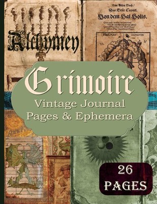 Grimoire Vintage Journal Pages & Ephemera: Alchemy Kit Includes 26 Alchemy P...