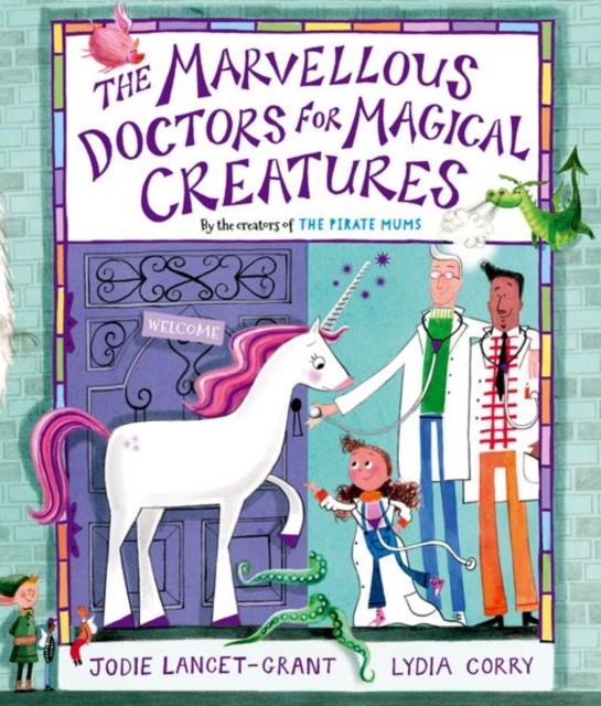 The Marvellous Doctors For Magical Creatures Jodie Lancet-Grant - Image 2