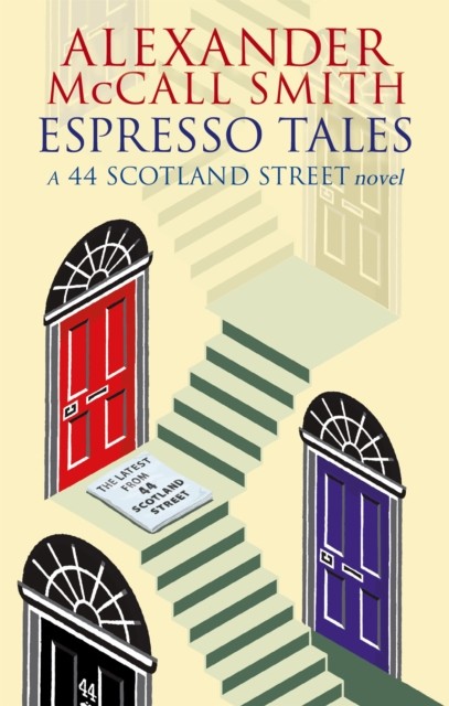 Espresso Tales by Alexander McCall Smith (Paperback Book)