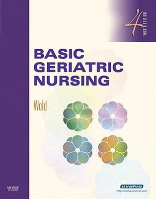 Basic Geriatric Nursing Paperback Gloria, Wold, Gloria Hoffman Wo