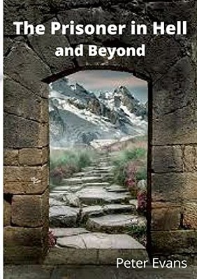 Prisoner in Hell and Beyond -  NEW Peter Evans 2022
